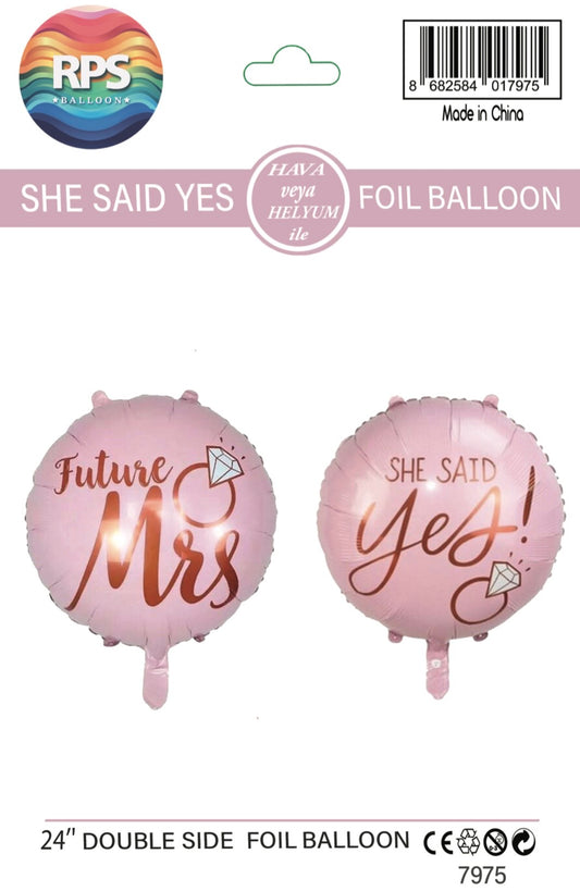 24" She Said Yes Yuvarlak Folyo Balon